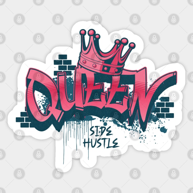 Queen side hustle graffiti Sticker by Maison de Kitsch